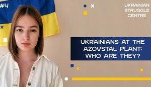 Українці на "Азовсталі": хто вони? (для іноземних журналістів)